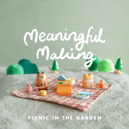 Meaningful Making: Picnic In the Garden